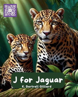J For Jaguar: Fun ways to Learn about Jaguars (... B0DK1T9TWM Book Cover