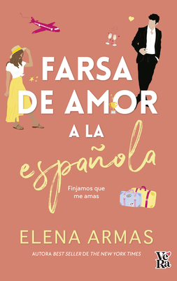 Farsa de amor a la española (The Spanish Love D... [Spanish] 987747851X Book Cover
