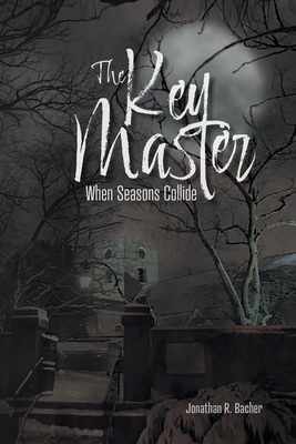 The Key Master: When Seasons Collide 1639850910 Book Cover