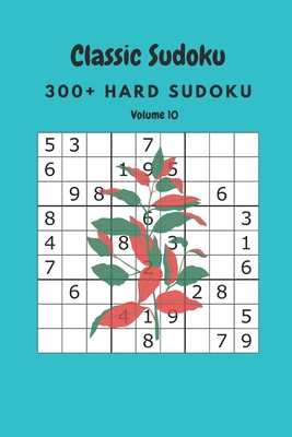 Classic Sudoku: 300+ Hard sudoku Volume 10 B0882PXG6B Book Cover