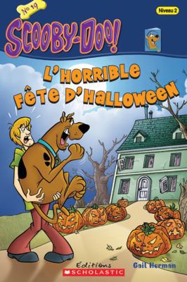 Scooby-Doo! l'Horrible F?te d'Halloween (Scooby... [French] 0545991846 Book Cover