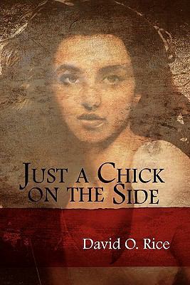 Just a Chick on the Side 145684315X Book Cover