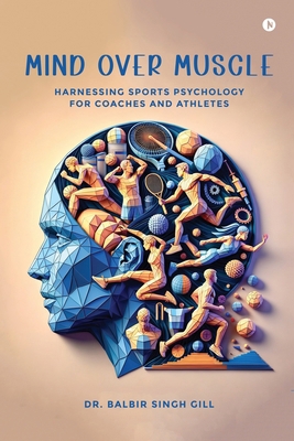 Mind Over Muscle B0GQMW3YYW Book Cover