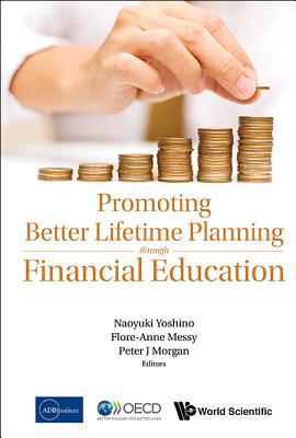 Promoting Better Lifetime Planning Through Fina... 9814740012 Book Cover