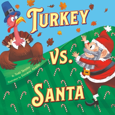 Turkey vs. Santa 0316574554 Book Cover
