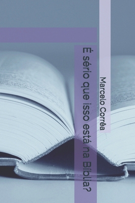 ? s?rio que isso est? na B?blia? [Portuguese] 1677423366 Book Cover