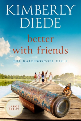 Better with Friends: Large Print [Large Print] 1961305038 Book Cover