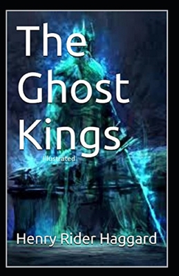 The Ghost Kings Illustrated B092P76MH4 Book Cover
