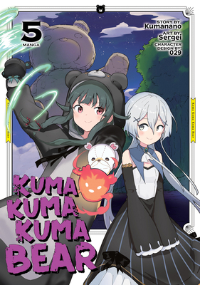 Kuma Kuma Kuma Bear (Manga) Vol. 5 1648272886 Book Cover