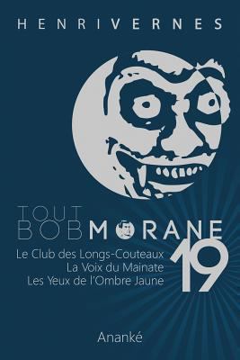 Tout Bob Morane/19 [French] 1490981608 Book Cover