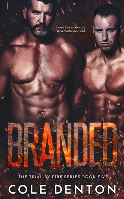 Branded: The Trial by Fire Series B09L54W7K9 Book Cover