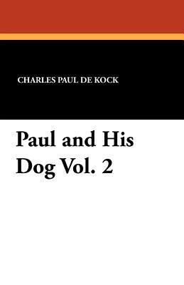 Paul and His Dog Vol. 2 1434423786 Book Cover