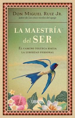 La Maestria del Ser [Spanish] 8479539739 Book Cover