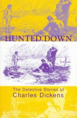 Hunted Down: The Detective Stories of Charles D... 0720610451 Book Cover
