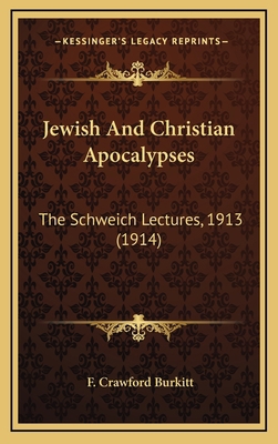 Jewish And Christian Apocalypses: The Schweich ... 116901917X Book Cover