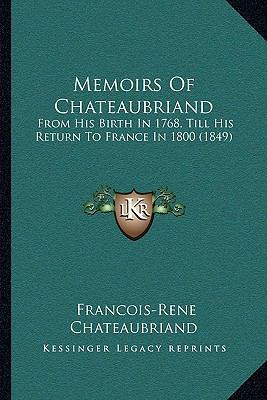 Memoirs of Chateaubriand: From His Birth in 176... 1164946021 Book Cover