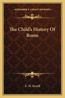 The Child's History Of Rome 1162771763 Book Cover