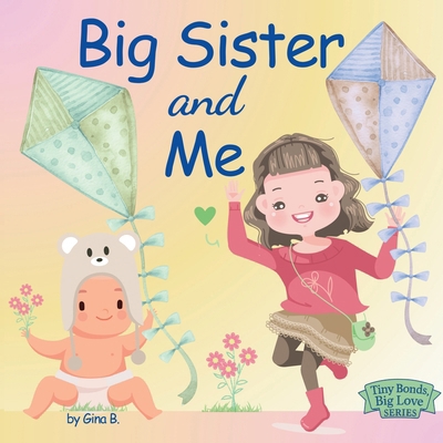 Big Sister and Me B0FBW8KX38 Book Cover
