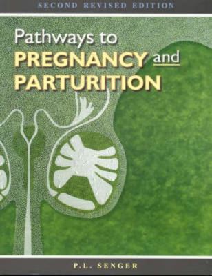 Pathways to Pregnancy and Parturition 0965764818 Book Cover