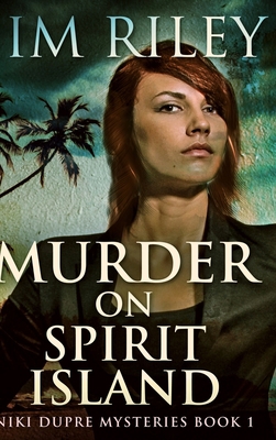 Murder On Spirit Island (Niki Dupre Mysteries B... 1715510607 Book Cover