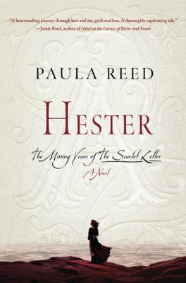 Hester: The Missing Years of The Scarlet Letter... 0312583923 Book Cover