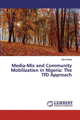 Media-Mix and Community Mobilization in Nigeria... 6200304971 Book Cover