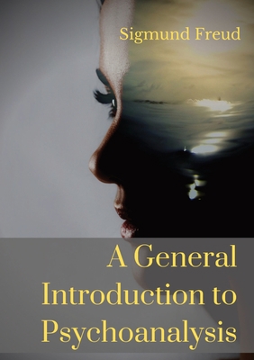A General Introduction to Psychoanalysis: A set... 2382740493 Book Cover