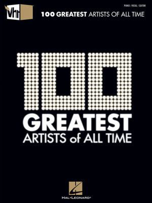 Vh1 100 Greatest Artists of All Time 1423494911 Book Cover