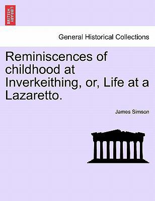 Reminiscences of Childhood at Inverkeithing, Or... 1241307121 Book Cover