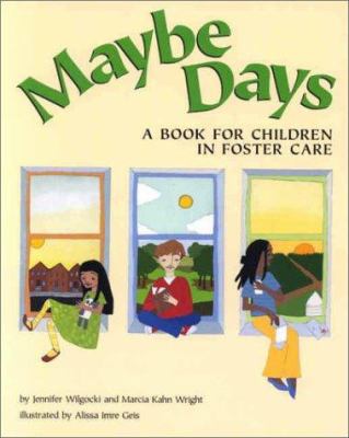 Maybe Days: A Book for Children in Foster Care 155798803X Book Cover