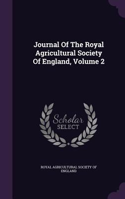 Journal Of The Royal Agricultural Society Of En... 1342546997 Book Cover