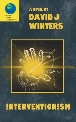 Interventionism 0991680324 Book Cover