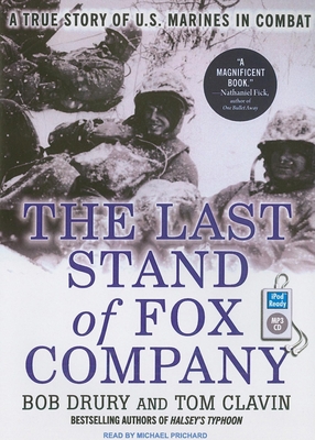 The Last Stand of Fox Company: A True Story of ... 1400160162 Book Cover