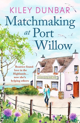 Matchmaking at Port Willow: An uplifting, beaut... 1800329970 Book Cover