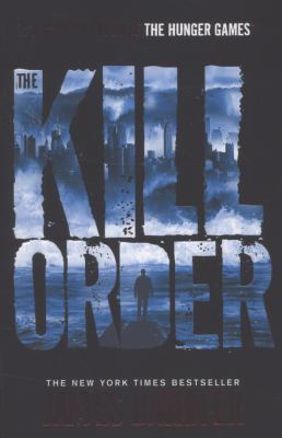 The Kill Order. James Dashner 1908435593 Book Cover