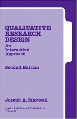 Qualitative Research Design: An Interactive App... 0761926089 Book Cover