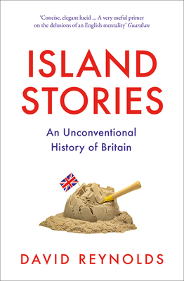 Island Stories: An Unconventional History of Br... 0008282358 Book Cover