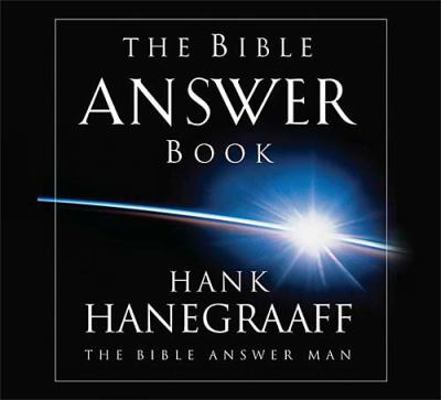 The Bible Answer: From the Bible Answer Man 1404101624 Book Cover