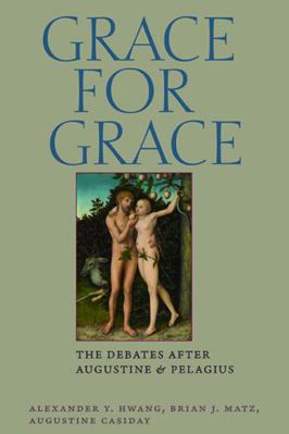 Grace for Grace: The Debates After Augustine an... 0813226015 Book Cover