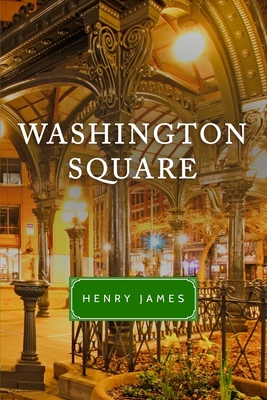 Washington Square 1692857924 Book Cover