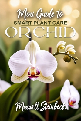 Mini Guide to Smart Plant Care Orchid plants B0DJJRXHBN Book Cover