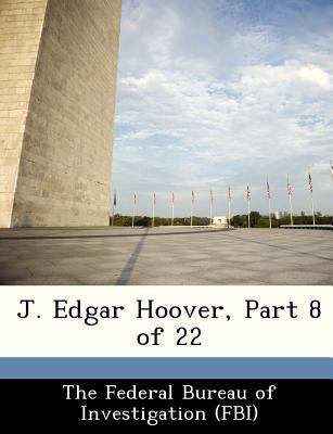 J. Edgar Hoover, Part 8 of 22 1288435029 Book Cover