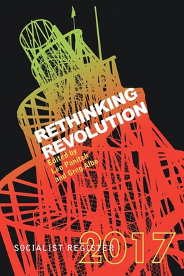 Socialist Register 2017: Rethinking Revolution 9380118449 Book Cover