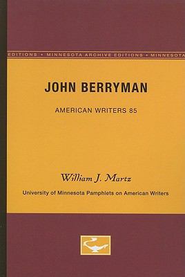 John Berryman - American Writers 85: University... 0816605475 Book Cover