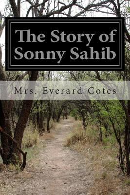 The Story of Sonny Sahib 1499383835 Book Cover