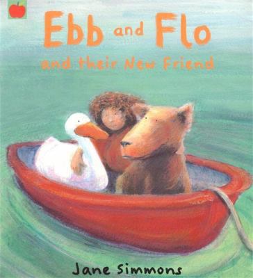 Ebb and Flo and Their New Friend (Ebb & Flo) 1843628422 Book Cover