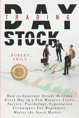 Day Trading Stock: How to Generate Steady Reven... 1838309322 Book Cover