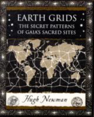 Earth Grids: The Secret Patterns of Gaia's Sacr... 190426364X Book Cover