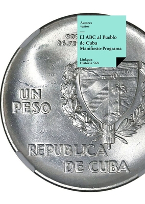 El ABC al Pueblo de Cuba: Manifiesto-Programa [Spanish] 8490071403 Book Cover