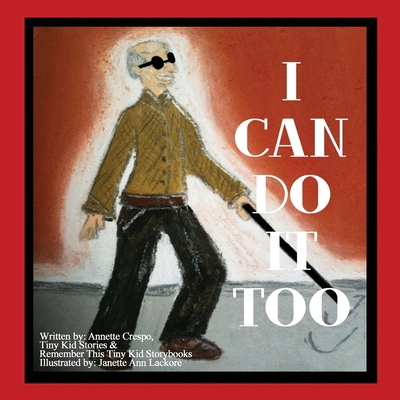 I Can Do It Too 1490480986 Book Cover